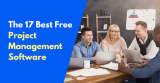 17 Best Free Project Management Software for 2024