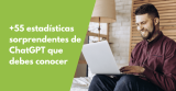 +55 estadísticas sorprendentes de ChatGPT que debes conocer (2024)