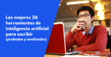 Las mejores 26 herramientas de inteligencia artificial para escribir en 2024 (probadas y analizadas)