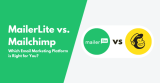 MailerLite vs Mailchimp: Which is Best in 2024?