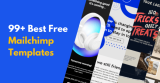 99+ Best Free Mailchimp Templates for 2024