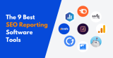 9 Best SEO Reporting Software Tools in 2024