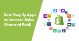 22 Best Shopify Apps to Increase Sales in 2024 (Free and Paid)