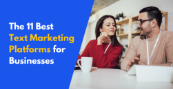 11 Best Text Marketing Platforms for Businesses in 2024