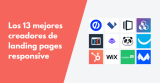 Los 13 mejores creadores de landing pages responsive en 2024 (gratuitos y de pago)
