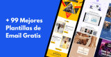 + 99 mejores plantillas de email gratis para 2024