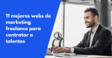 11 mejores webs de marketing freelance para contratar a talentos en 2024