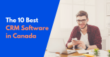 10 Best CRM Canada (software 2024)